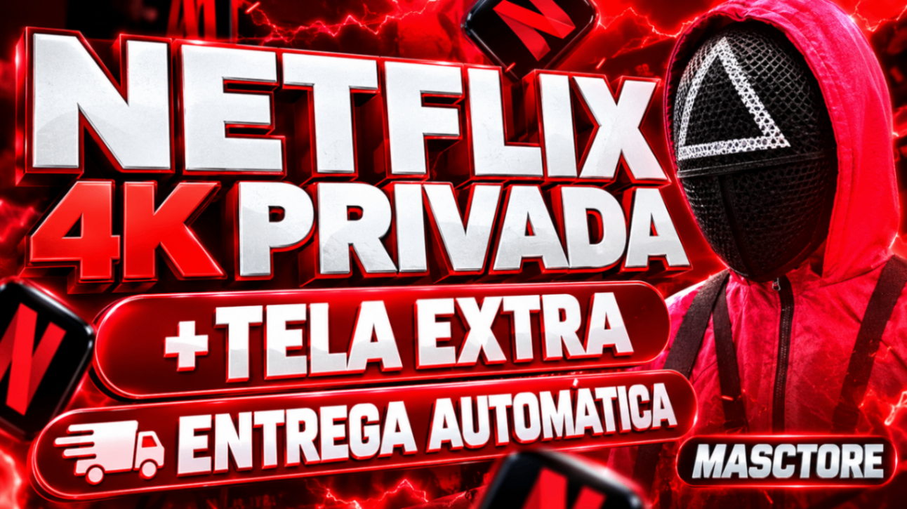 NETFLIX 4K FUL HD (tela 07 dias)
